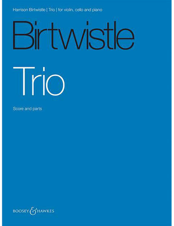 BIRTWISTLE H. - TRIO - MUSIQUE DE CHAMBRE