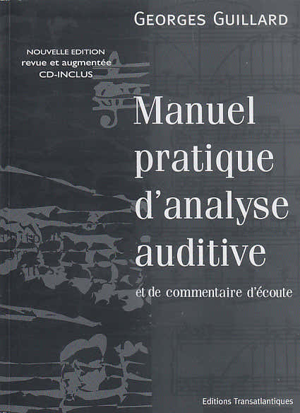 Guillard Georges - Manuel Pratique D'analyse Auditive et De Commentaire D'ecoute + CD