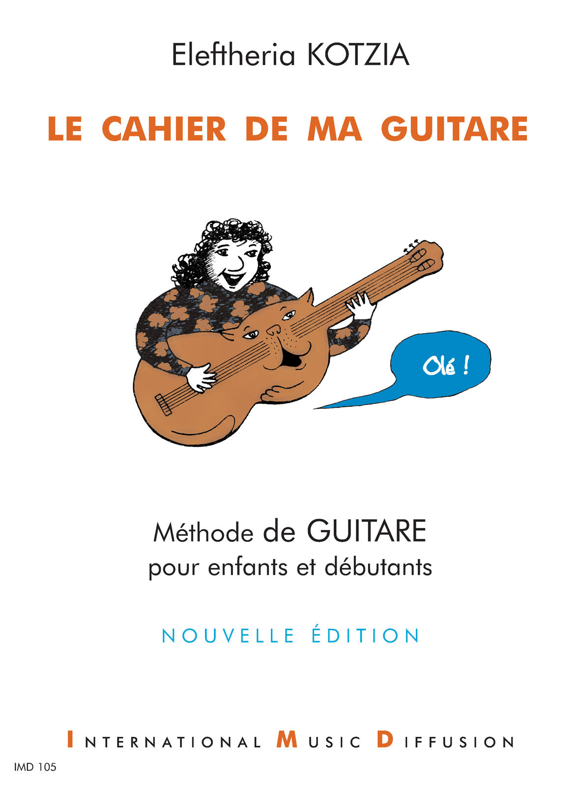 Imd Arpeges Le Cahier De Ma Guitare Vol.1 - Kotzia