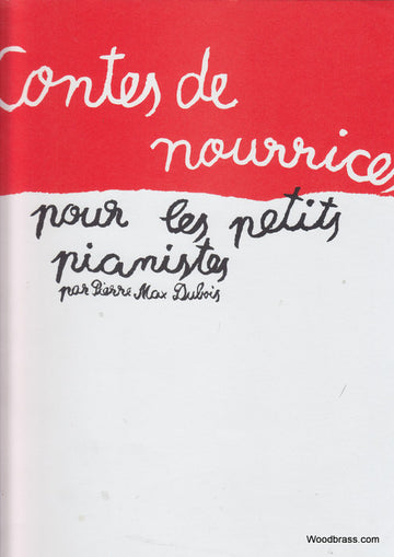 Dubois P.M. - Contes De Nourrices Pour Les Petits Pianistes