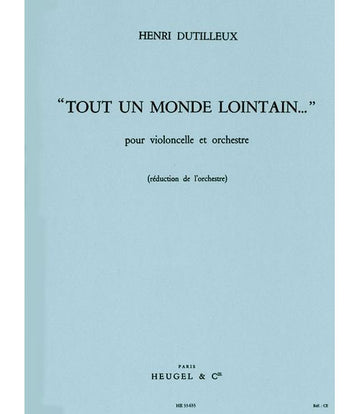 Dutilleux Henri - Tout Un Monde Lointain... - Violoncelo & Piano