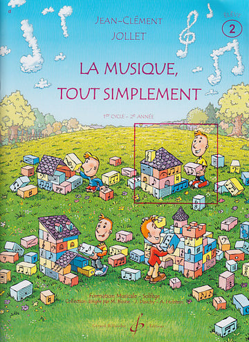 La Musique Tout Simplement Vol.2 (Élève) - Jollet