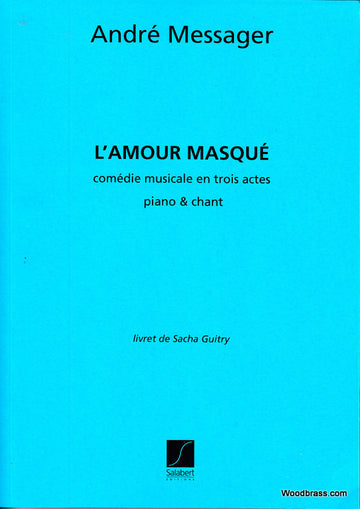 MESSAGER A. - L'Amour masqué - Canto e piano