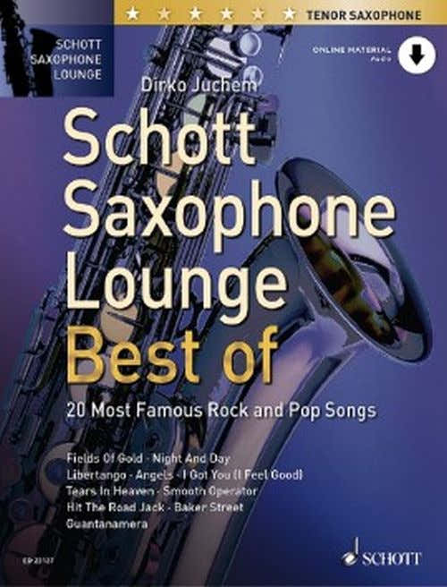 Juchem Dirko - Schott Saxophone Lounge - Best Of - Saxophone Ténor & Piano + Onine Material