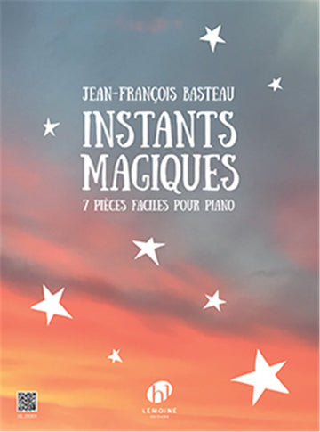 Basteau JEAN-francois - Instants Magiques - Piano