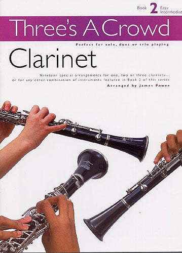 Three's A Crowd Livro 2 Clarinete CLT - Ensemble de Sopros