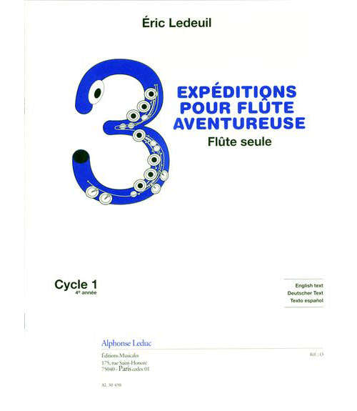 Ledeuil E. - 3 Expéditions Pour Flûte Aventureuse - Flûte Seule