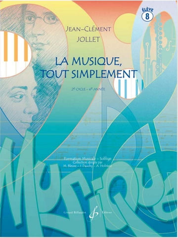 Jollet JEAN-clement - La Musique Tout Simplement Vol.8 (élève)