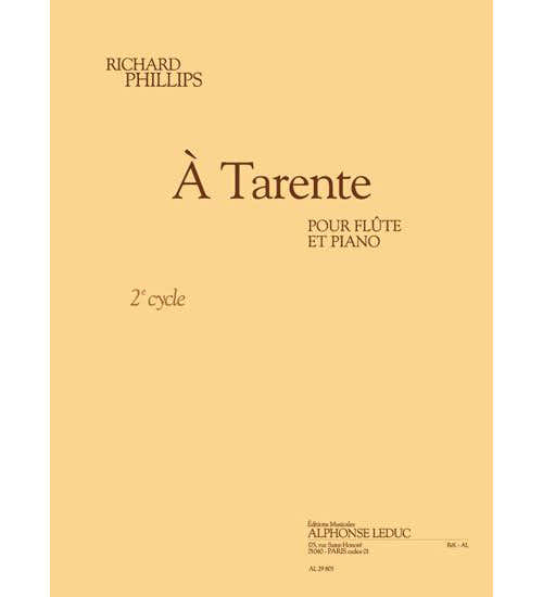 Leduc Phillips Richard - A Tarente - Flute Seule