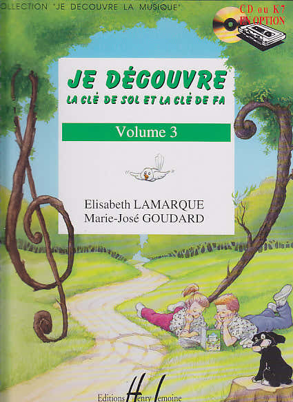 Lamarque E. / Goudard M.-J. - Je Decouvre La Cle De Sol et Fa Vol.3