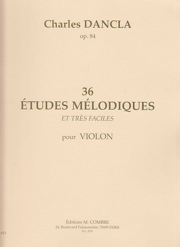 DANCLA CHARLES - 36 Études Mélodiques Op.84 - Violino