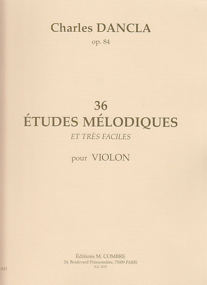 Combre Dancla Charles - 36 Études Mélodiques Op.84 - Violon