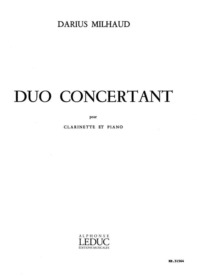 MILHAUD DARIUS - DUO CONCERTANT - CLARINETTE ET PIANO