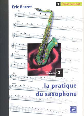 Barret Eric - Pratique Du Saxophone Vol.1