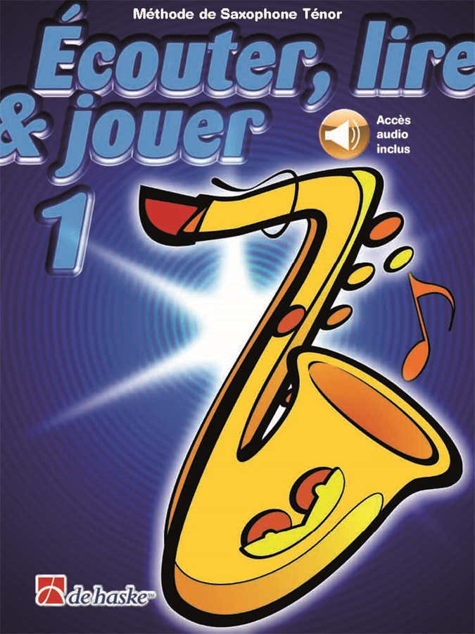 Écouter Lire Et Jouer Vol.1 Saxofone Tenor