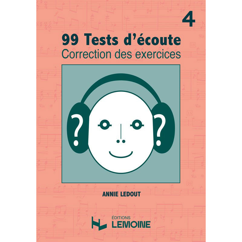 Lemoine Ledout A. - Corrigés 99 Tests D'écoute Vol.4