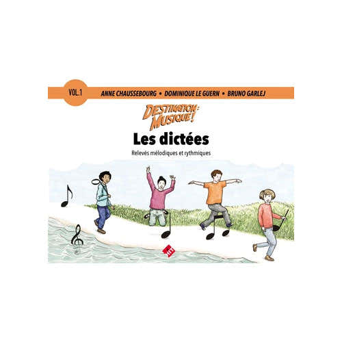 Destination Musique : Les Dictées Vol.1
