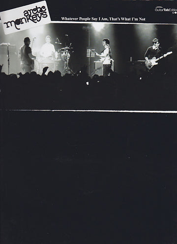 Fer Music Arctic Monkeys - Whatever People Say I Am That'S What I'M Not - Tlatures Guitare & Basse