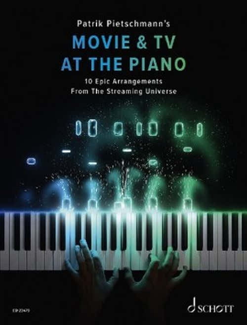 Pietschmann Patrick - Movie And TV At The Piano