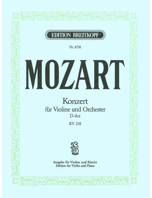 Mozart - Violin Concerto [no. 4] In D Major K. 218 KV 218 - Violon et Piano