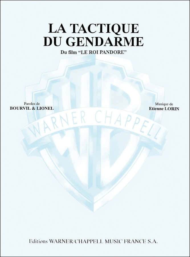 PARTITION VARIETE - BOURVIL - LA TACTIQUE DU GENDARME - PIANO CHANT
