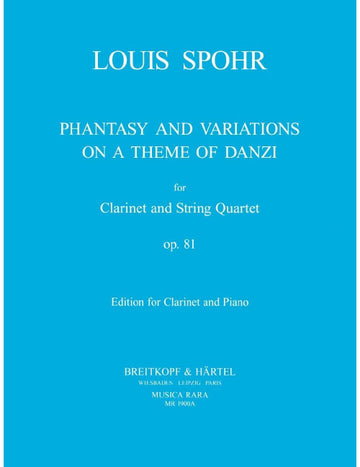 Spohr - Fantasie Und Variationen Über Ein Thema Von Danzi Op. 81