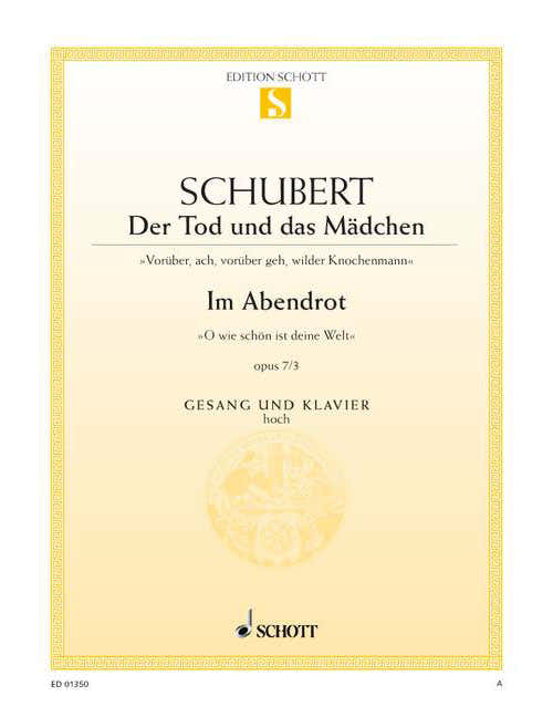 Schubert - Der Tod Und Das Mädchen / Im Abendrot D 531 / D 799 - High Voice Part et Piano