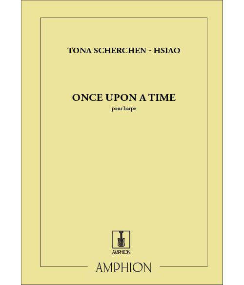 SCHERCHEN-HSIAO T. - ONCE UPON A TIME - HARPE