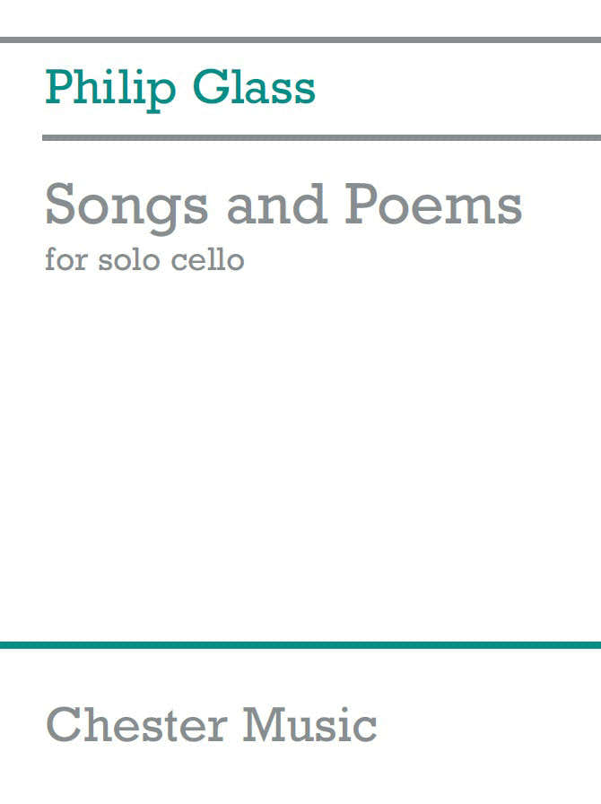 GLASS PH. - SONGS AND POEMS - CELLO SOLO