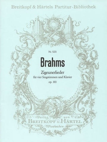BRAHMS J. - ZIGEUNERLIEDER OP. 103 4 VOIX