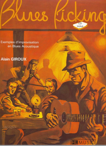 Giroux Alain - Le Blues Picking + CD - Guitare