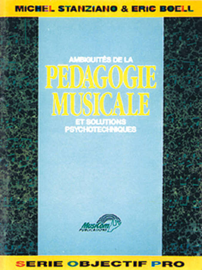 Boell Eric & Stanziano Michel - Ambiguités de la Pédagogie Musicale