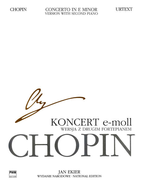 Chopin F. Ekier J. - Concerto En Mi Mineur OP11 - Edit.urtext (texte Anglais/polonais) 2 Pianos