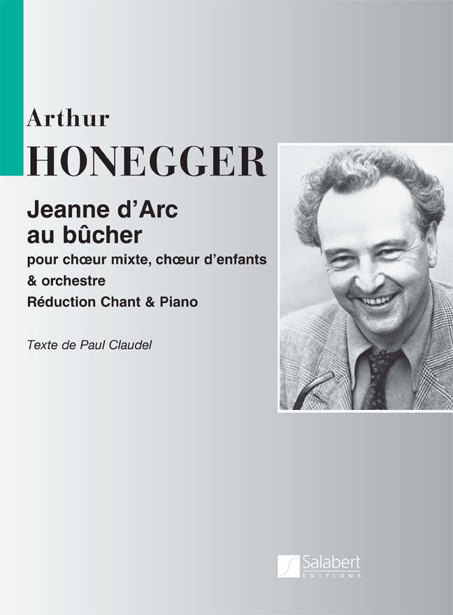 HONEGGER A. - JEANNE D'ARC AU BUCHER- CHOEUR MIXTE