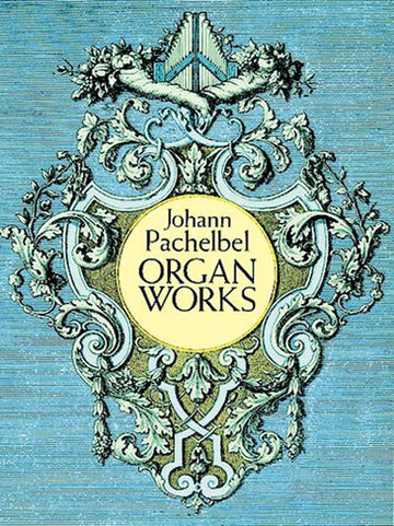 Pachelbel J. - Organ Works