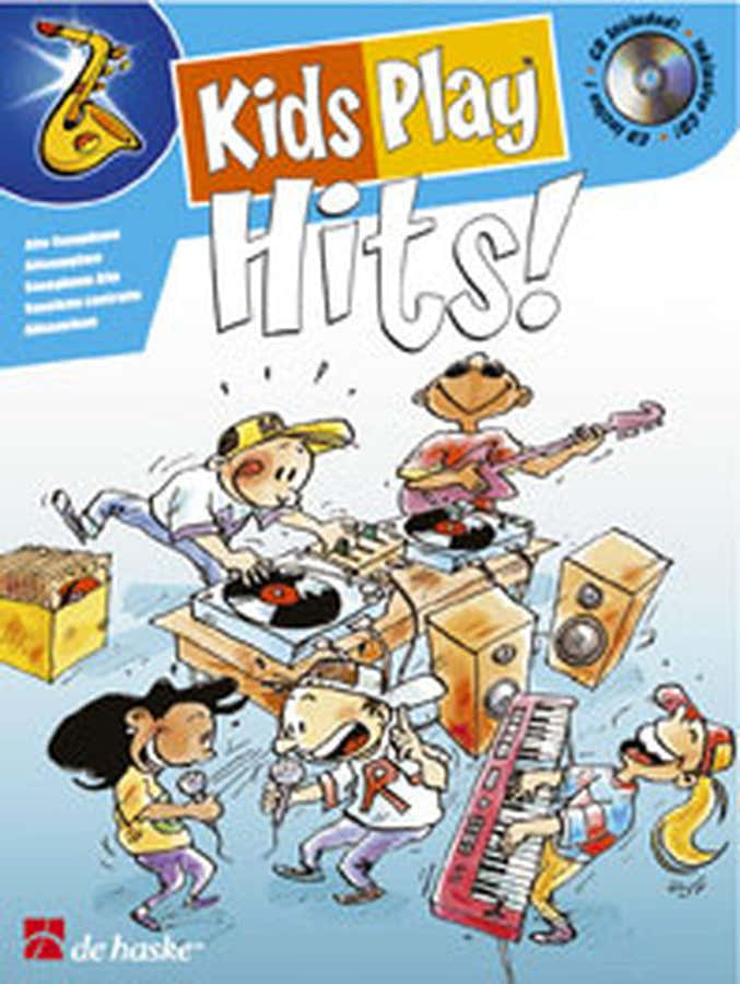 Kids Play Hits ! + CD - Saxophone Alto