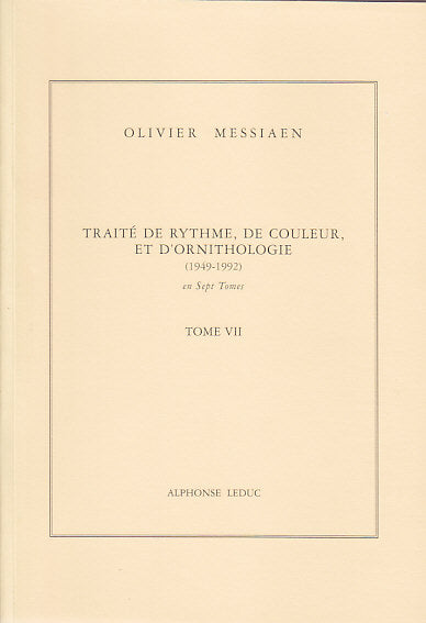 Leduc MESSIAEN O. - TRAITÉ DE RYTHME DE COULEUR ET D'ORNITHOLOGIE TOME VII