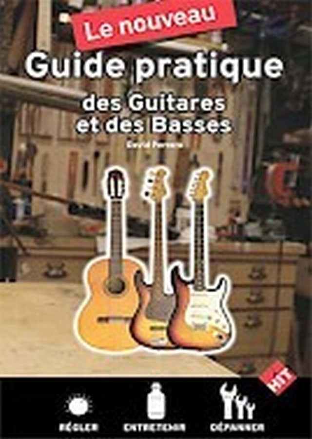 Le Nouveau Guide Pratique Des Guitares et Des Basses - Perrero