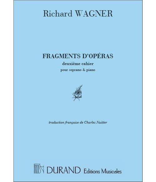 WAGNER - FRAGMENTS OPERAS - CHANT ET PIANO