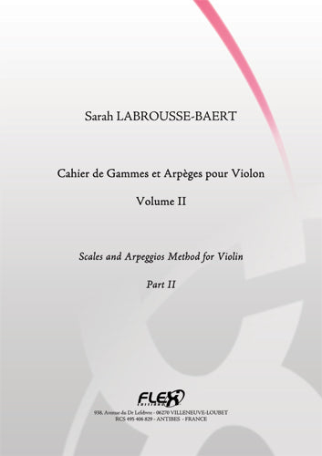 LABROUSSE-baert S. - Cahier De Gammes et Arpeges Pour Violon - Volume II - Violon Solo