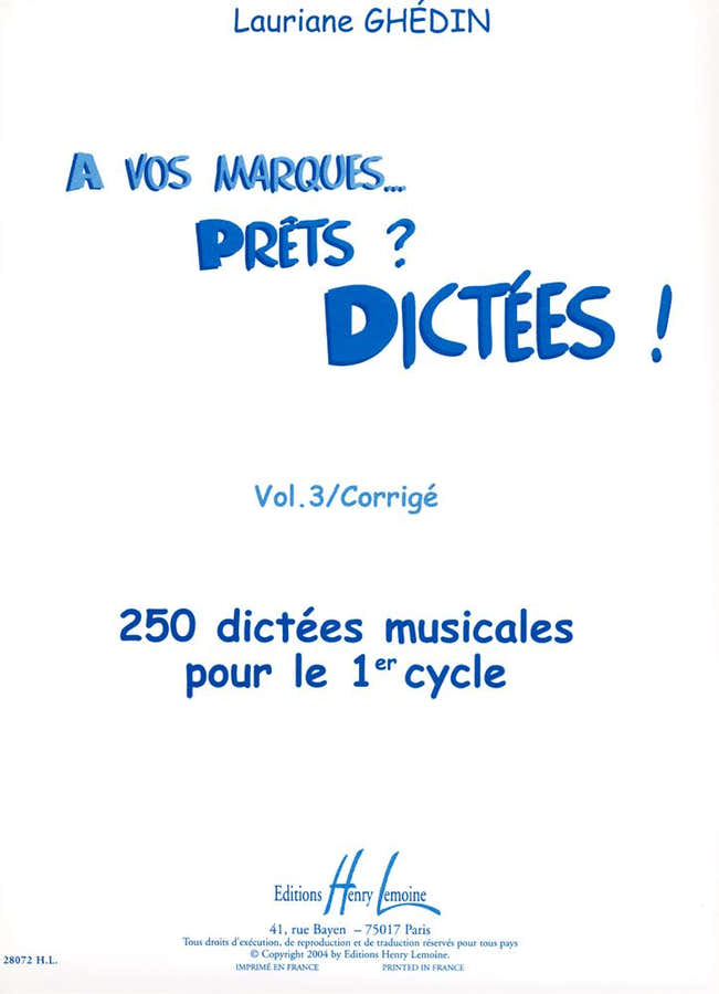 GHEDIN LAURIANE - A VOS MARQUES.. PRÊTS ? DICTÉES ! VOL.3 CORRIGÉS