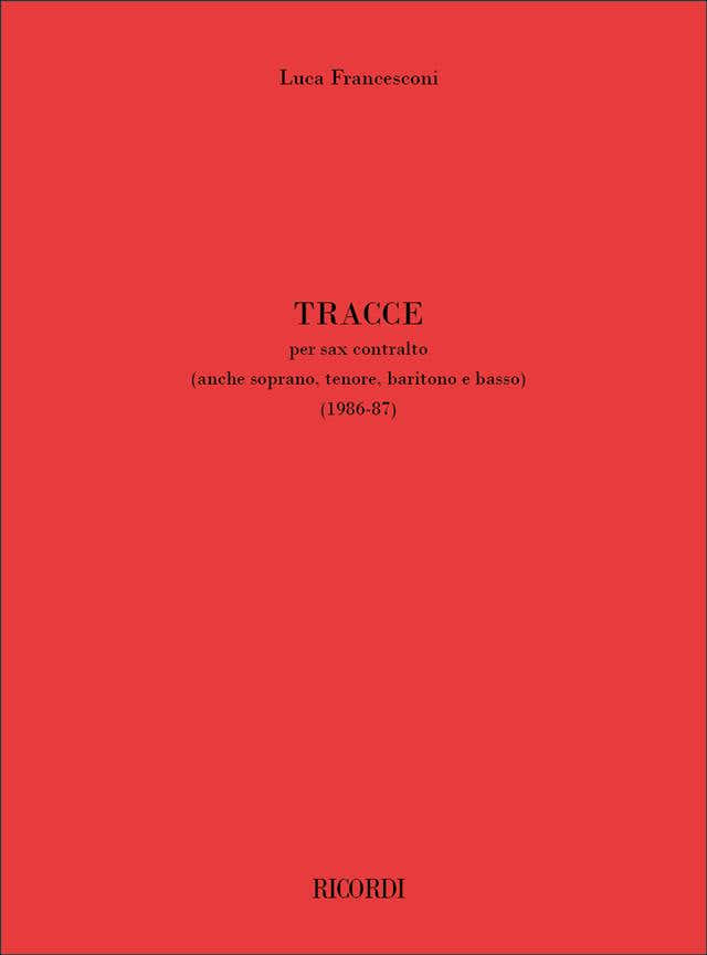 FRANCESCONI LUCA - TRACCE - SAX CONTRALTO