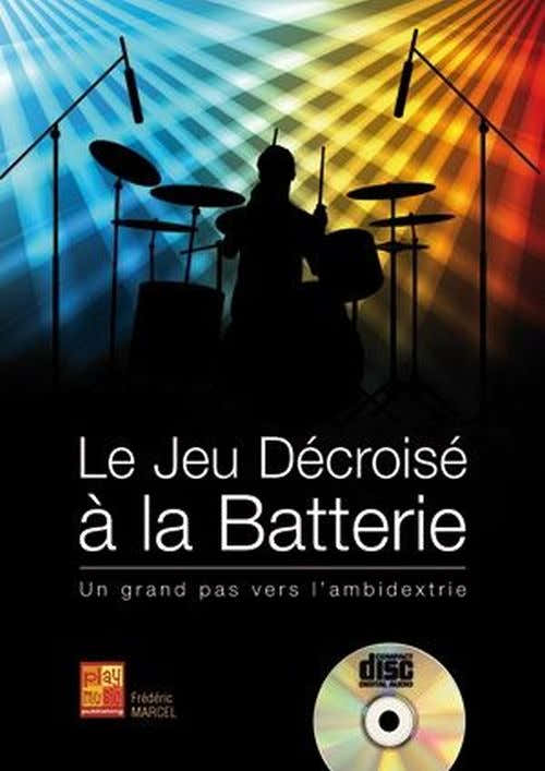 MARCEL FREDERIC - LE JEU DECROISE A LA BATTERIE + CD