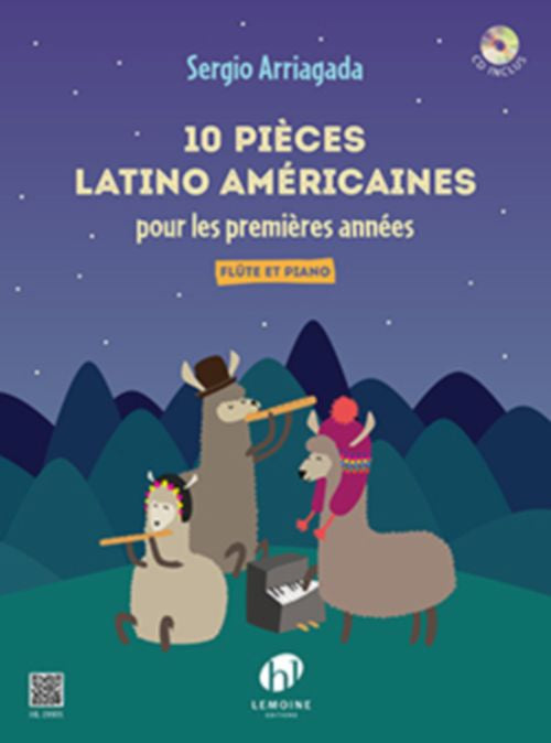 Lemoine Arriagada S. - 10 Pieces LATINO-americaines Pour Les Premieres Annees - Flute et Piano