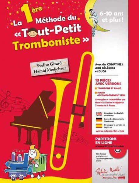 La 1ère Méthode Du Tout Petit Tromboniste (Instru seul) - Medjebeur, Girard
