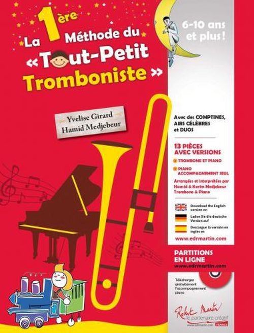 Robert Martin La 1ère Méthode Du Tout Petit Tromboniste (Instru seul) - Medjebeur, Girard