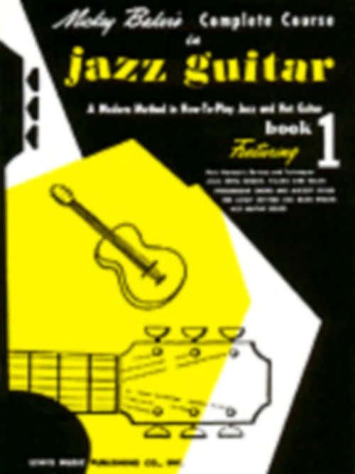 MICKEY BAKER'S COMPLETE COURSE IN JAZZ GUITAR BOOK 1