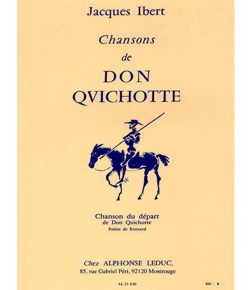 Ibert - Chansons De Don Quichotte - N°1 Chanson Du Depart - Chant et Piano