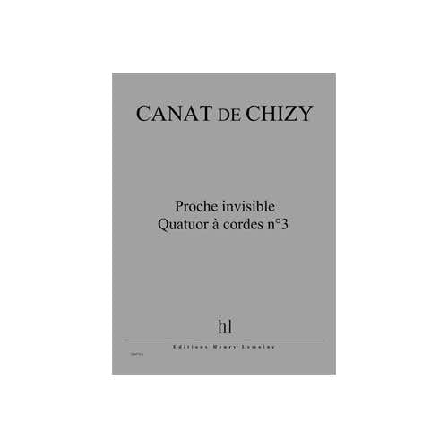 Canhizy - Proche Invisible - Quatuor N°3 - 2 Violons Alto Et Violoncelle