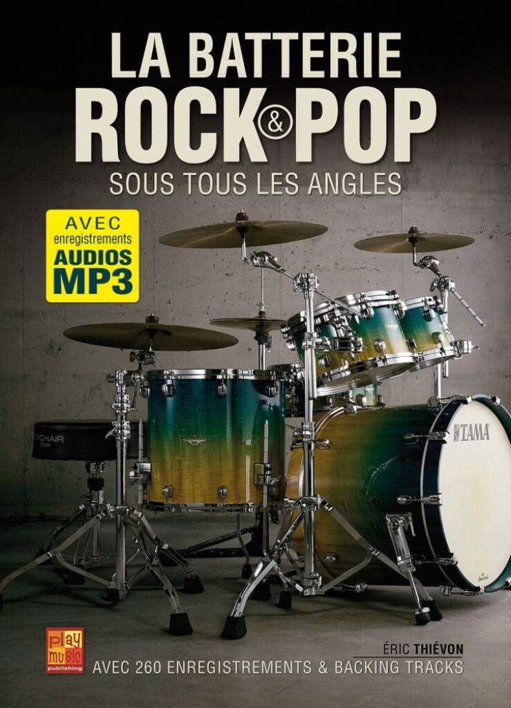 La Batterie Rock & Pop Sous Tous Les Angles